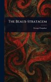 The Beaux-Stratagem