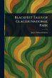 Blackfeet Tales of Glacier National Park - Bild 1