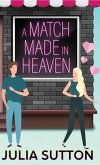 A Match Made in Heaven A Match Made in Heaven