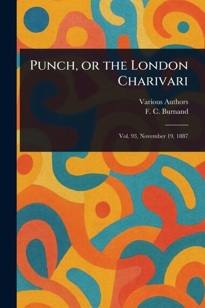 Punch, or the London Charivari Punch, or the London Charivari