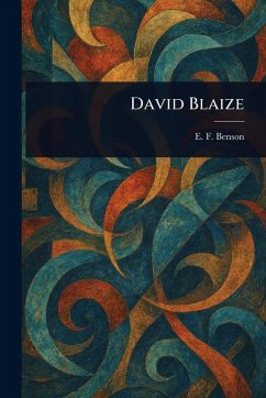David Blaize - Benson, E F (Edward Frederic)