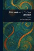 Dreams and Dream Stories Dreams and Dream Stories