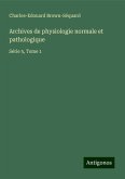 Archives de physiologie normale et pathologique Archives de physiologie normale et pathologique