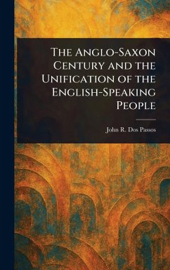 Cover The Anglo-Saxon Century and the Unification of the English-Speaking People