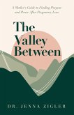 The Valley Between The Valley Between