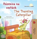 The Traveling Caterpillar (Slovak English Bilingual Book for Kids) The Traveling Caterpillar (Slovak English Bilingual Book for Kids)