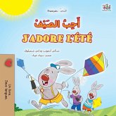 J'adore l'été (Livre pour enfants bilingue arabo-français) J'adore l'été (Livre pour enfants bilingue arabo-français)