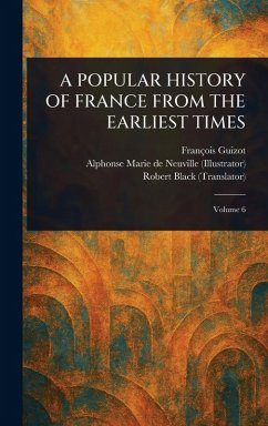 Cover A Popular History of France from the Earliest Times