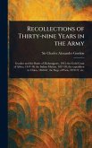 Recollections of Thirty-nine Years in the Army Recollections of Thirty-nine Years in the Army