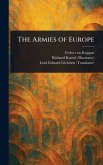 The Armies of Europe The Armies of Europe