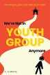 We're Not in Youth Group Anymore - Bild 1