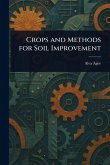 Crops and Methods for Soil Improvement Crops and Methods for Soil Improvement