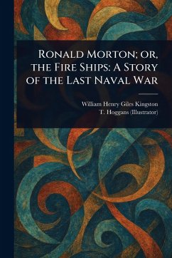 Cover Ronald Morton; or, the Fire Ships
