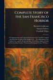 Complete Story of the San Francisco Horror Complete Story of the San Francisco Horror