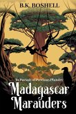 Madagascar Marauders Madagascar Marauders