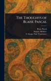 The Thoughts of Blaise Pascal The Thoughts of Blaise Pascal