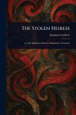 The Stolen Heiress The Stolen Heiress