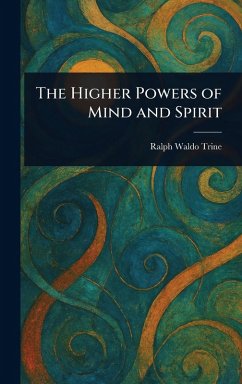 Cover The Higher Powers of Mind and Spirit