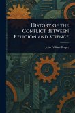 History of the Conflict Between Religion and Science