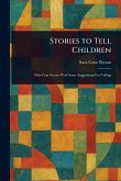 Stories to Tell Children Stories to Tell Children