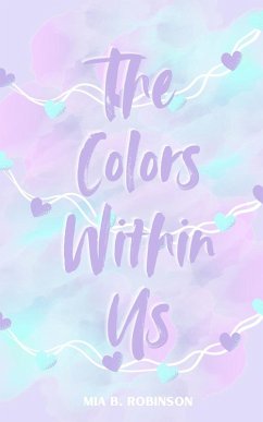 The Colors Within Us - Robinson, Mia B