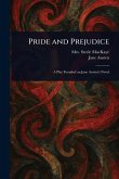 Pride and Prejudice Pride and Prejudice