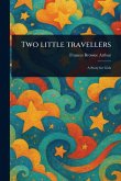 Two Little Travellers Two Little Travellers