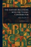 The Editor's Relations With the Young Contributor The Editor's Relations With the Young Contributor