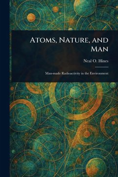 Atoms, Nature, and Man - Hines, Neal O