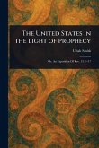 The United States in the Light of Prophecy