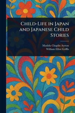Cover Child-Life in Japan and Japanese Child Stories