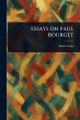 Essays on Paul Bourget - Bild 1