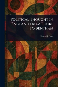 Cover Political Thought in England From Locke to Bentham