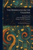 The Rhinegold & The Valkyrie The Rhinegold & The Valkyrie