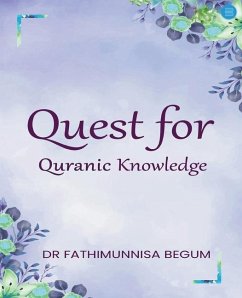 Quest for Quranic Knowledge - Begum, Fathimunnisa