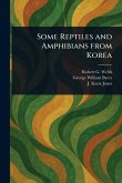 Some Reptiles and Amphibians From Korea Some Reptiles and Amphibians From Korea