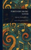 For Every Music Lover For Every Music Lover