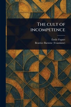 Cover The Cult of Incompetence