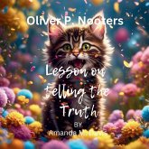 Oliver P. Nooters Lesson on Telling the Truth Oliver P. Nooters Lesson on Telling the Truth