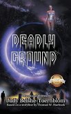 Deadly Ground Deadly Ground