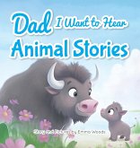 Dad, I Want to Hear Animal Stories