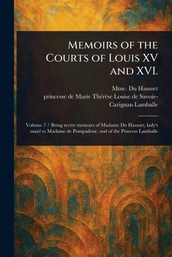 Cover Memoirs of the Courts of Louis XV and XVI.