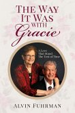 The Way It Was With Gracie The Way It Was With Gracie