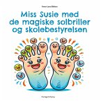 Miss Susie med de magiske solbriller og skolebestyrelsen Miss Susie med de magiske solbriller og skolebestyrelsen
