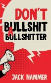 Don't Bullshit a Bullshitter
