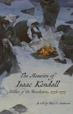 The Memoirs of Isaac Kendall The Memoirs of Isaac Kendall