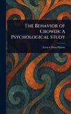The Behavior of Crowds The Behavior of Crowds
