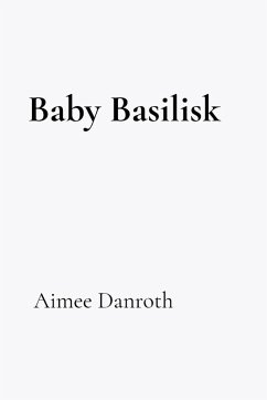 Baby Basilisk - Danroth, Aimee