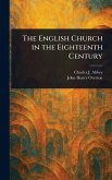 The English Church in the Eighteenth Century