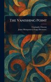 The Vanishing Point The Vanishing Point